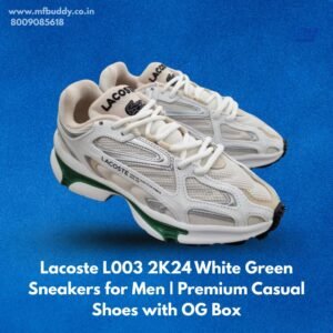 Lacoste L003 2K24 White Green Sneakers for Men | Premium Casual Shoes with OG Box https://mfbuddy.co.in/