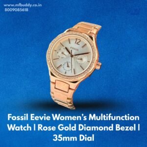 Fossil Eevie Women’s Multifunction Watch | Rose Gold Diamond Bezel | 35mm Dial https://mfbuddy.co.in/